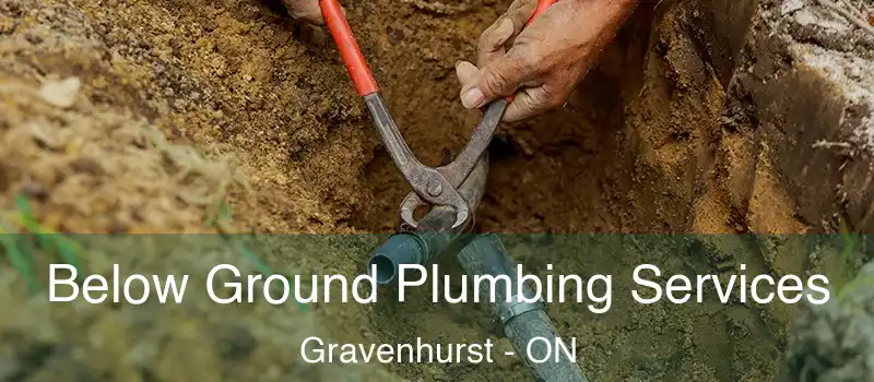  Below Ground Plumbing Services Gravenhurst - ON
