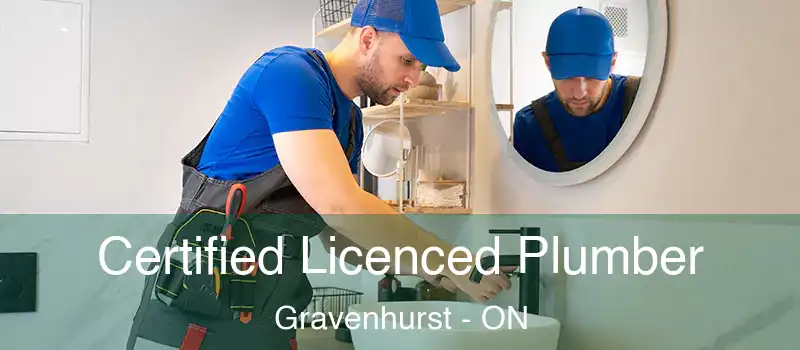  Certified Licenced Plumber Gravenhurst - ON