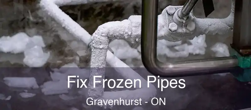  Fix Frozen Pipes Gravenhurst - ON