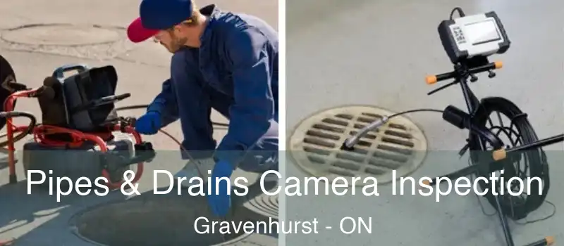  Pipes & Drains Camera Inspection Gravenhurst - ON