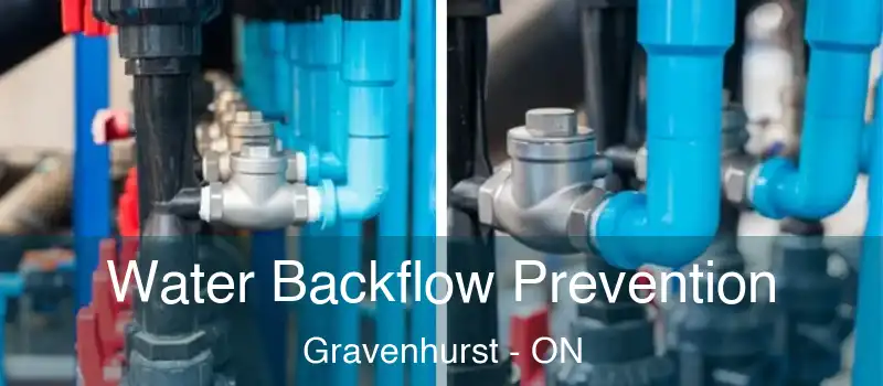  Water Backflow Prevention Gravenhurst - ON